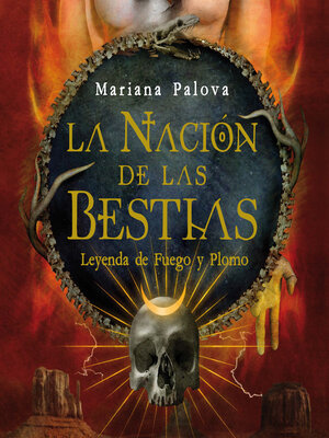 La nación de las bestias. Leyenda de fuego y plomo - Audiobook